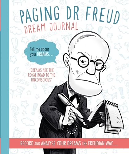 Paging Dr. Freud Dream Journal: Record and Analyse Your Dreams the Freudian Way