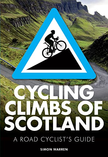 Stock image for Cycling Climbs of Scotland for sale by Magers and Quinn Booksellers