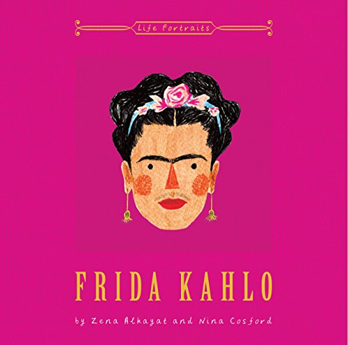 Frida Kahlo (Life Portraits) - Zena Alkayat