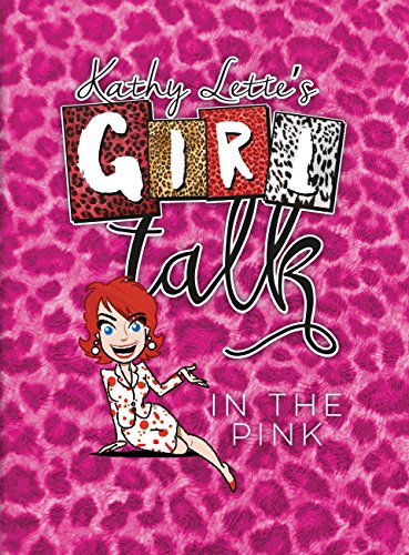 9780711237209: Kathy Lette's Girl Talk in the Pink: Top Tips for a Girls' Night Out