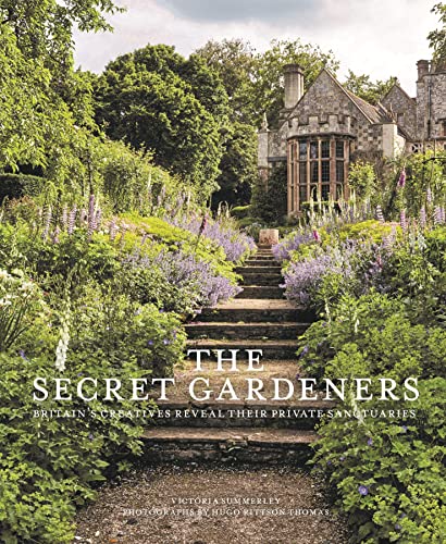 Imagen de archivo de Secret Gardeners: Britain's Creatives Reveal Their Private Sanctuaries a la venta por AwesomeBooks