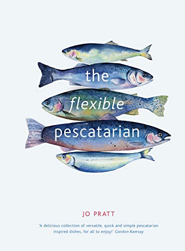 Imagen de archivo de The Flexible Pescatarian: Delicious recipes to cook with or without fish (Volume 2) (Flexible Ingredients Series, 2) a la venta por HPB-Diamond