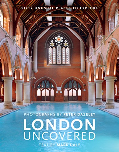 Beispielbild fr London Uncovered (New Edition): More than Sixty Unusual Places to Explore (Unseen London) zum Verkauf von HPB-Red