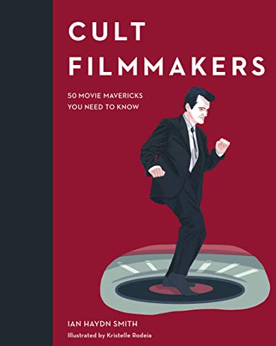 9780711240261: Cult Filmmakers: 50 Movie Mavericks You Need to Know (Cult Figures)