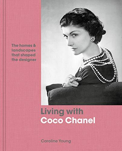 

Living with Coco Chanel: The homes and landscapes that shaped the designer