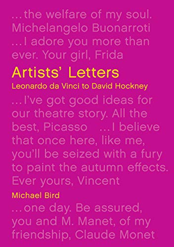 Imagen de archivo de Artists' Letters: Leonardo da Vinci to David Hockney a la venta por Montana Book Company