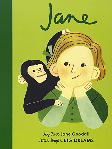 9780711243170: Jane Goodall: My First Jane Goodall [BOARD BOOK] (Volume 19) (Little People, BIG DREAMS, 19)