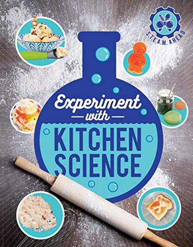 Beispielbild fr Experiment with Kitchen Science: Fun projects to try at home (STEAM Ahead) zum Verkauf von PlumCircle