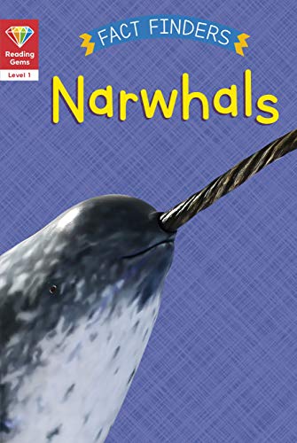 Beispielbild fr Reading Gems Fact Finders: Narwhals (Level 1) zum Verkauf von WorldofBooks