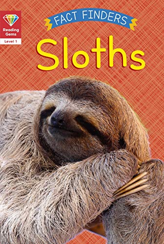Beispielbild fr Reading Gems Fact Finders: Sloths (Level 1) zum Verkauf von WorldofBooks