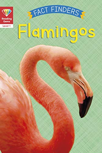 Beispielbild fr Reading Gems Fact Finders: Flamingos (Level 1) zum Verkauf von AwesomeBooks