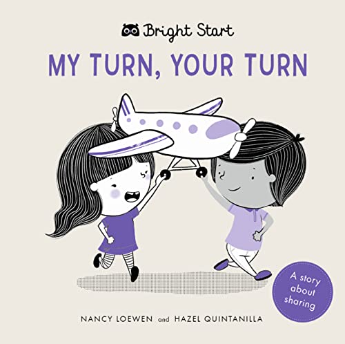 9780711244443: My Turn, Your Turn: A Story About Sharing (Bright Start)