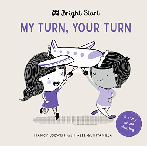 Imagen de archivo de My Turn, Your Turn: A Story About Sharing (Bright Start) a la venta por SecondSale