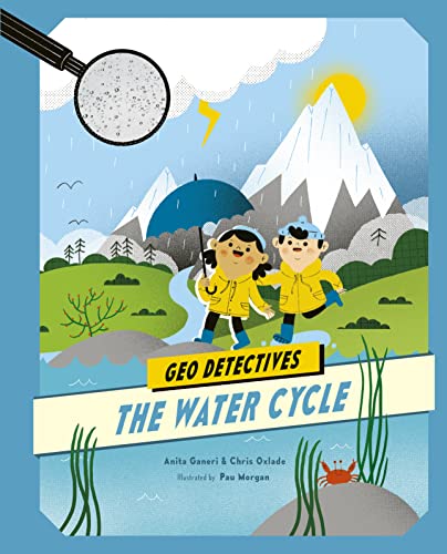 Beispielbild fr The Water Cycle (Geo Detectives) zum Verkauf von SecondSale