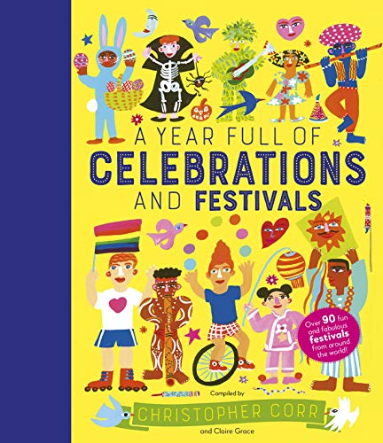 Beispielbild fr A Year Full of Celebrations and Festivals: Over 90 fun and fabulous festivals from around the world! (Volume 6) (World Full of., 6) zum Verkauf von Books-FYI, Inc.