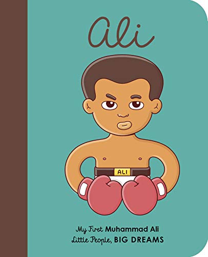 9780711245884: Little People Big Dreams Muhammad Ali (Board Book) /anglais