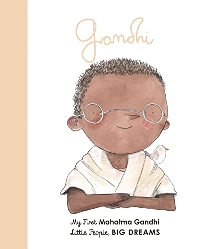 9780711246089: Mahatma Gandhi: My First Mahatma Gandhi (25) (Little People, BIG DREAMS)