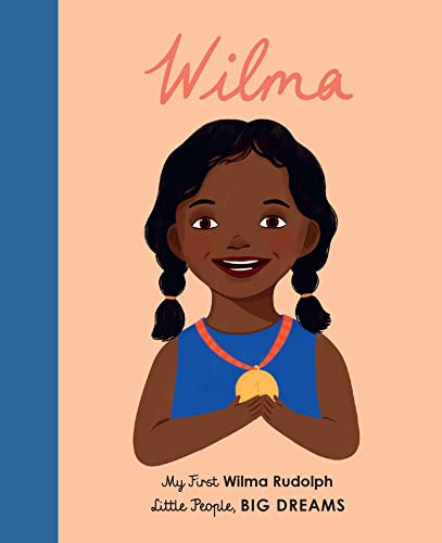 Imagen de archivo de Wilma Rudolph: My First Wilma Rudolph (Little People, BIG DREAMS, 27) a la venta por PlumCircle