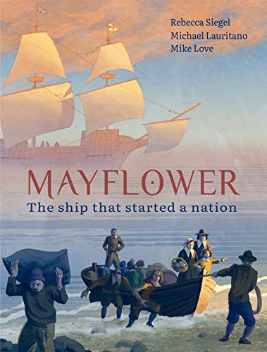 Stock image for Mayflower: The Ship that Started a Nation for sale by Goodwill Books