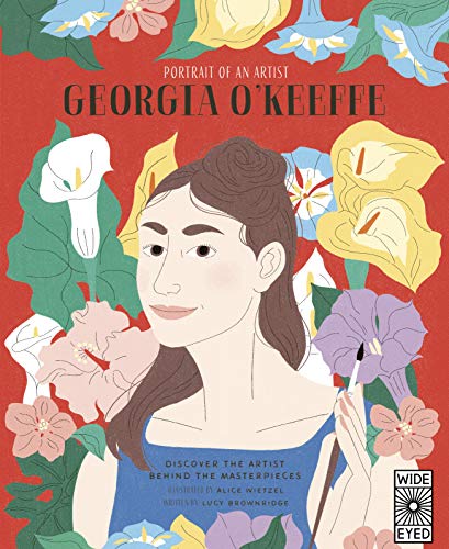 Stock image for Portrait of an Artist: Georgia O'Keeffe: Discover the Artist Behind the Masterpieces for sale by HPB-Blue