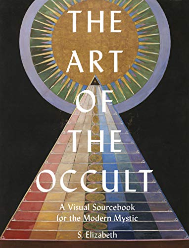 Beispielbild fr The Art of the Occult. A Visual Sourcebook for the Modern Mystic zum Verkauf von The Print Room