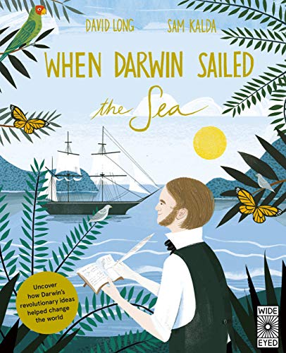 Stock image for When Darwin Sailed the Sea: Uncover How Darwin's Revolutionary Ideas Helped Change the World for sale by ThriftBooks-Atlanta
