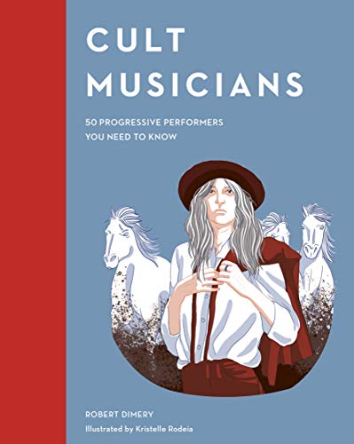 Beispielbild fr Cult Musicians: 50 Progressive Performers You Need to Know (Cult Figures) zum Verkauf von WorldofBooks