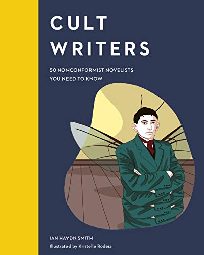 Stock image for Cult Writers: 50 Nonconformist Novelists You Need to Know (Cult Figures) for sale by PlumCircle