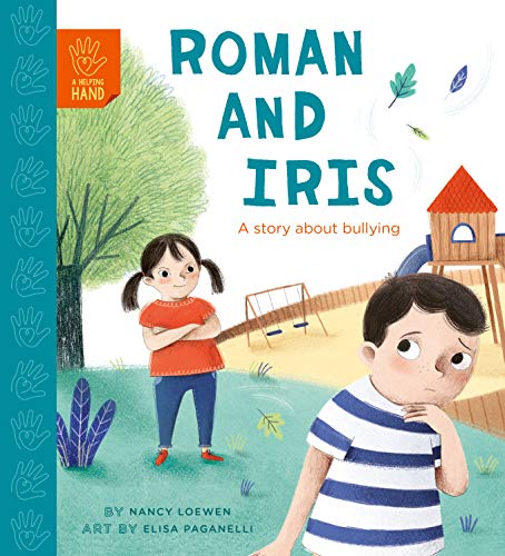Beispielbild fr Roman and Iris: A Story about Bullying (A Helping Hand) zum Verkauf von WorldofBooks