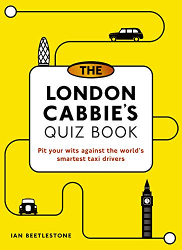 Beispielbild fr The London Cabbie's Quiz Book: Pit your wits against the world's smartest taxi drivers zum Verkauf von PlumCircle