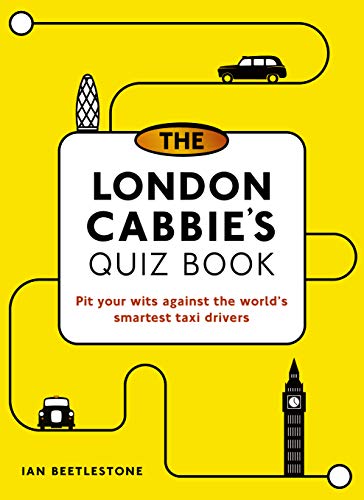 9780711251052: The London Cabbie's Quiz Book: Pit your wits against the world's smartest taxi drivers