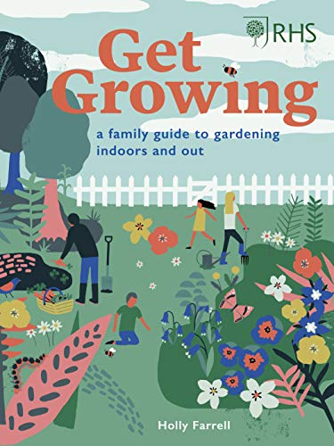 Stock image for RHS Get Growing: A Family Guide to Gardening Inside and Out for sale by PlumCircle