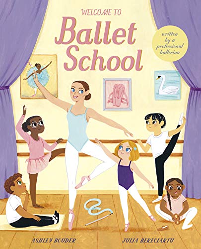 Stock image for Welcome to Ballet School: written by a professional ballerina for sale by Lakeside Books