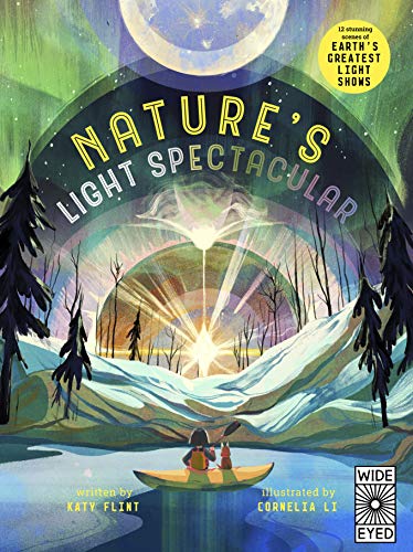 9780711251960: Glow in the Dark: Nature's Light Spectacular: 12 stunning scenes of Earth's greatest shows