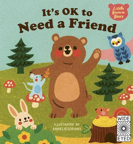 Imagen de archivo de It's OK to Need a Friend (Little Brown Bear) a la venta por PlumCircle