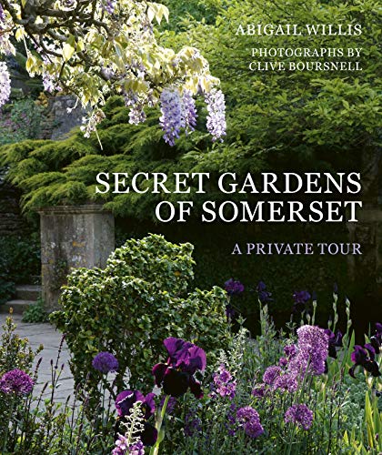 Beispielbild fr Secret Gardens of Somerset : A Private Tour zum Verkauf von Better World Books Ltd