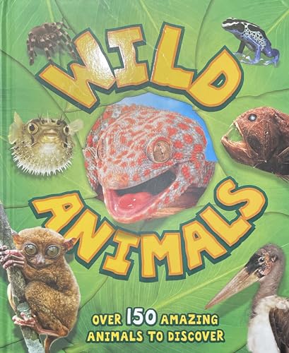 Stock image for Wild Animals Over 150 amazing animals to discover for sale by Dream Books Co.
