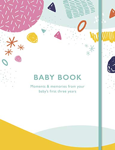 Beispielbild fr Baby Book: Moments and memories from your baby's first three years zum Verkauf von PlumCircle