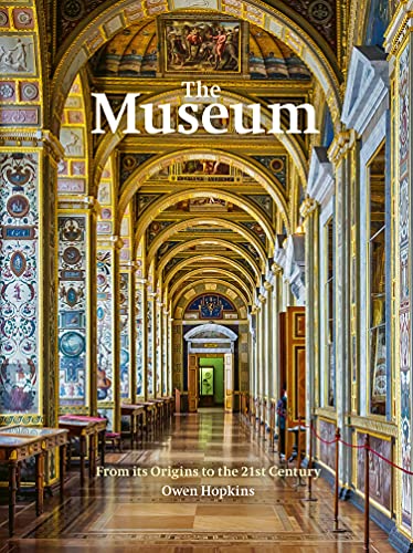 Beispielbild fr The Museum: From its Origins to the 21st Century zum Verkauf von WorldofBooks