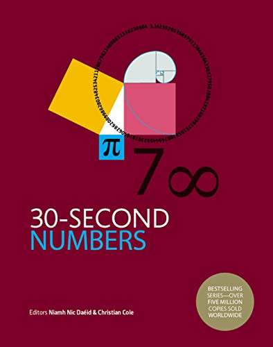 Stock image for 30-Second Numbers: The 50 key topics for understanding numbers and how we use them for sale by PlumCircle