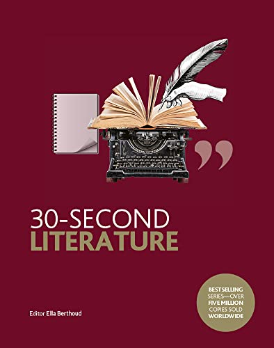 Imagen de archivo de 30-Second Literature: The 50 most important forms, genres and styles, each explained in half a minute a la venta por BookHunter1