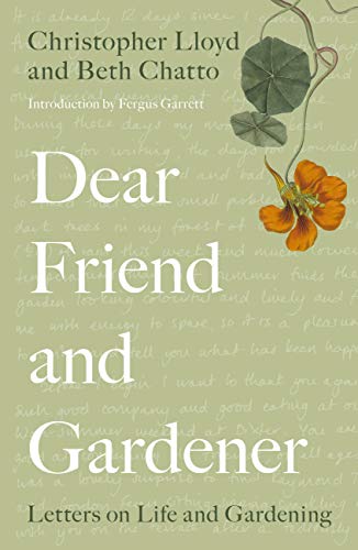 Imagen de archivo de Dear Friend and Gardener: Letters on Life and Gardening a la venta por Goodwill Books