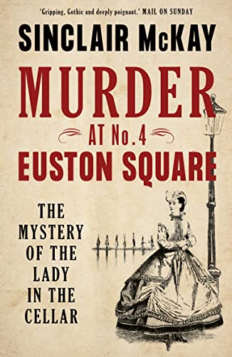 Beispielbild fr Murder at No. 4 Euston Square: The Mystery of the Lady in the Cellar zum Verkauf von PlumCircle