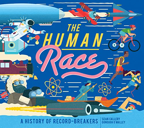 Beispielbild fr The Human Race: A History of Record-Breakers zum Verkauf von SecondSale