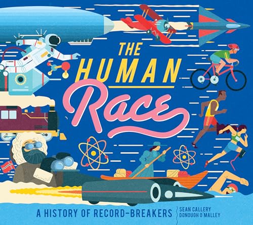 9780711256682: The Human Race: A History of Record-Breakers