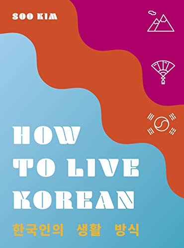 Stock image for How to Live Korean for sale by Books-FYI, Inc.