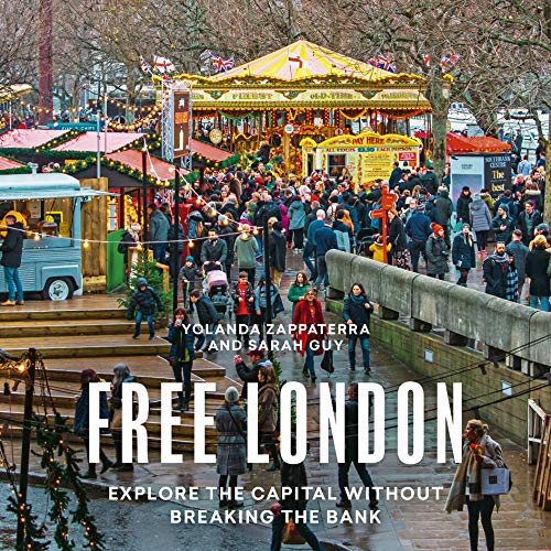 Imagen de archivo de Free London: Explore the Capital Without Breaking the Bank (London Guides) a la venta por WorldofBooks