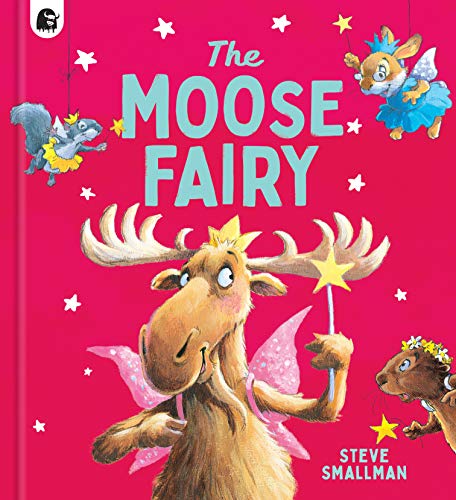Beispielbild fr The Moose Fairy (Storytime) zum Verkauf von Ergodebooks