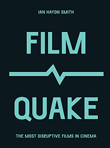 Stock image for FilmQuake: The Most Disruptive Films in Cinema (Culture Quake) for sale by PlumCircle