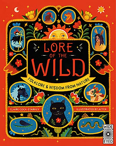 Stock image for Lore of the Wild: Folklore and Wisdom from Nature (1) (Nature  s Folklore) for sale by AwesomeBooks